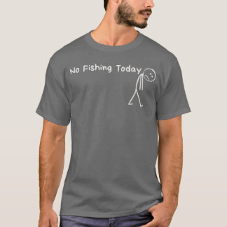 Traurige Strichmännchen-Angler Kein Angeln heute V T-Shirt