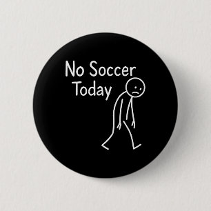 Trauriger Stockfigur-Fußballfan ohne Fußball heute Button