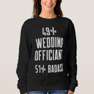 Trauungsbeamter Job Internet ordinierter Pfarrer 1 Sweatshirt