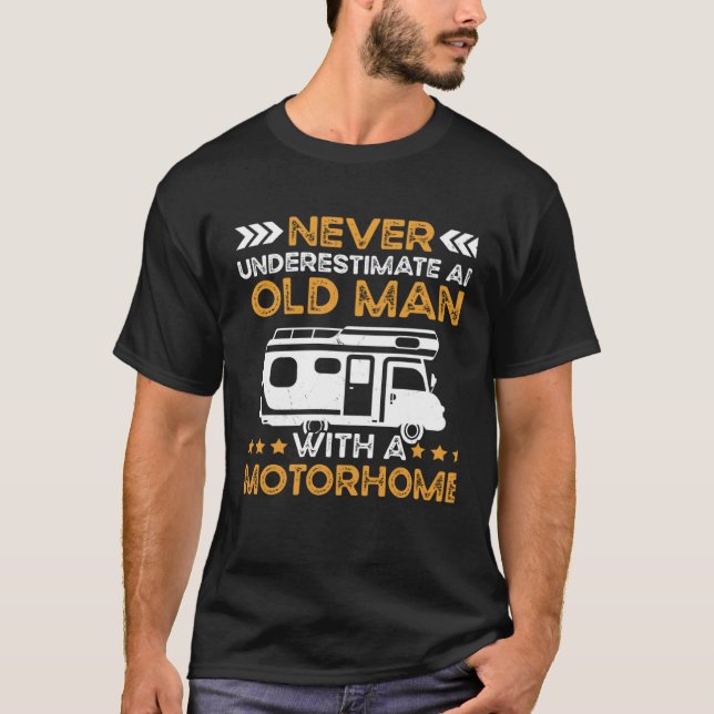 Travel Camper Old Man With A Motorhome Camping T-Shirt (Vorderseite)