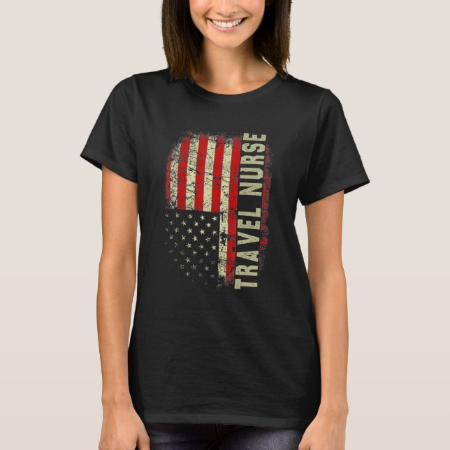 Travel Nurse 4th Of July US Flag Patriotic Nurse W T-Shirt (Vorderseite)