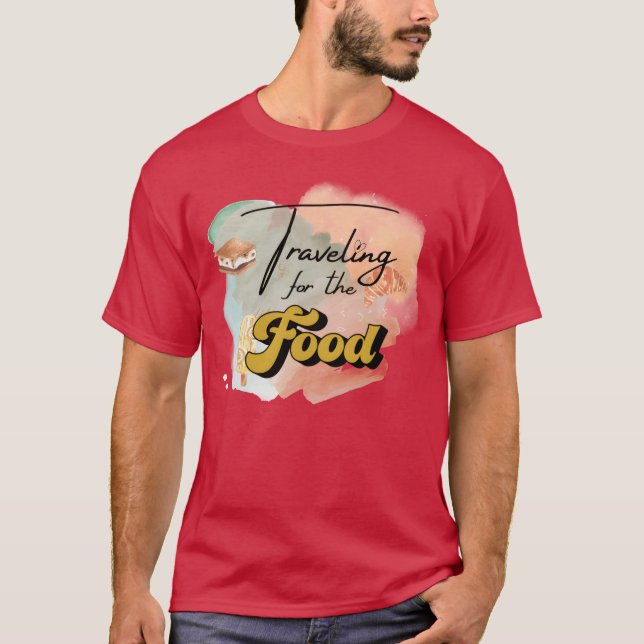 Traveling for the food gift T-Shirt (Vorderseite)