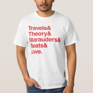 Travels& Theory& Marauders& Beats& Liebe T-Shirt