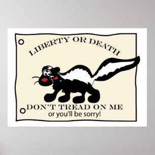 Tread on Me Skunk nicht Poster