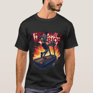 Treadmill Krieger Explosive Fitness Cardio Feuer T-Shirt