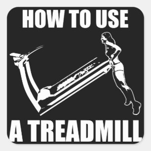 Treadmill - Women's Funny Novelty Workout Quadratischer Aufkleber