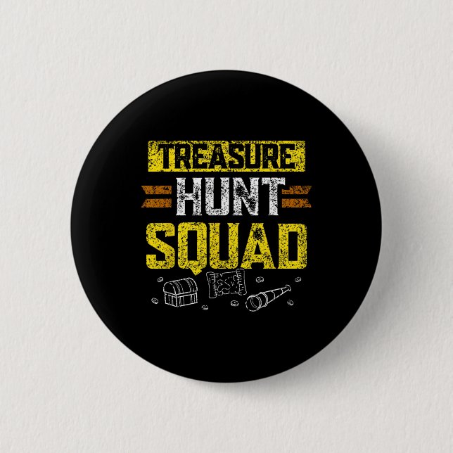 Treasure Hunt Squad Jäger Schatzsuche Schatzsuchen Button (Vorderseite)