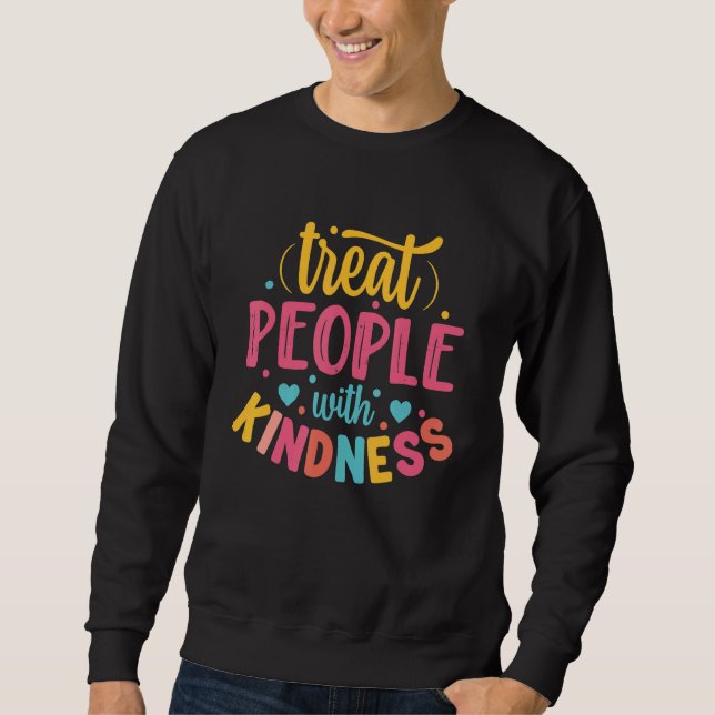 Treat People With Kindness Cool TPWK Trendy 2 Sweatshirt (Vorderseite)