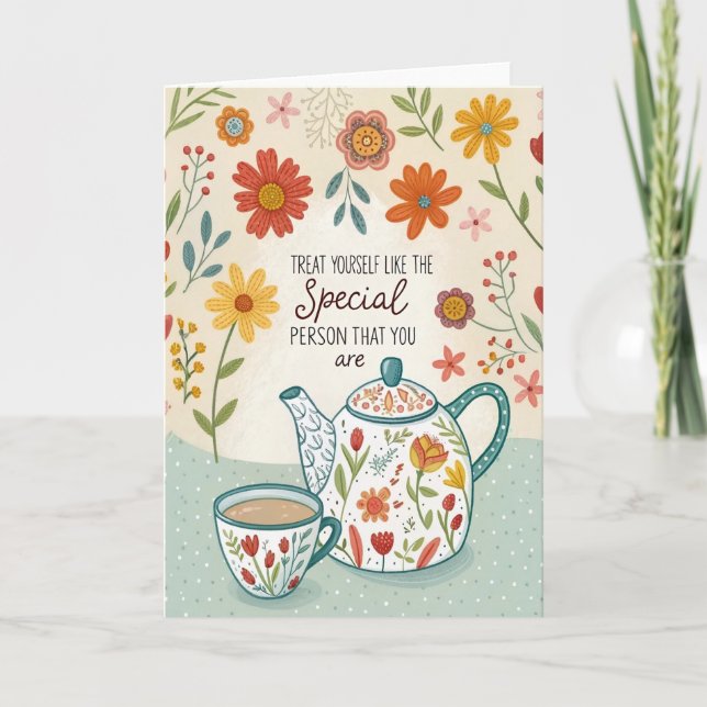 Treat Yourself Tea Time Encouragement Card Karte (Vorderseite)