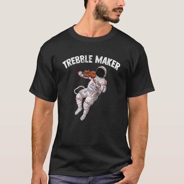 Trebble Maker astronaut playing fiddle violin stri T-Shirt (Vorderseite)