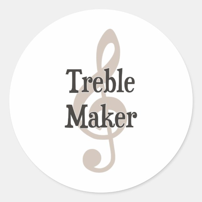 Treble Maker Clef Musical Trouble Maker Runder Aufkleber (Vorderseite)