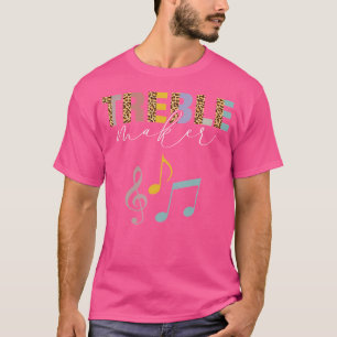 Treble Maker Funny Musiknotens Klasse Pianist Guit T-Shirt