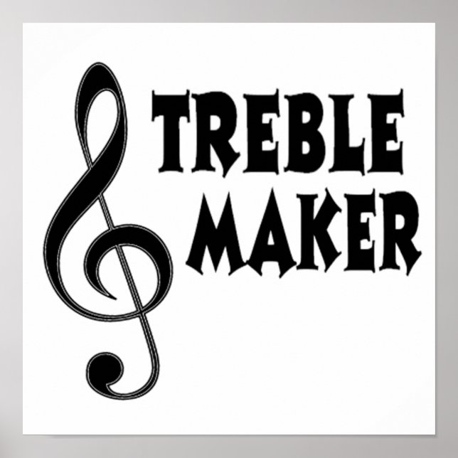 Treble Maker Poster (Vorne)