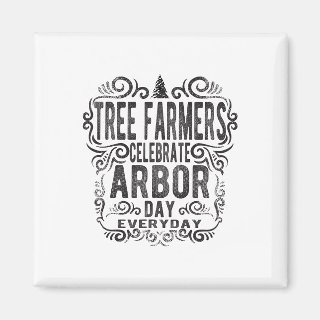 Tree Bauer Arbor Day Gift Earth Day Rett Earth The Magnet (Vorne)