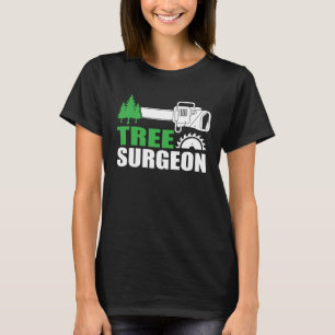 Tree Chirurg Lumberjack Arborist Woodworking Appa T-Shirt