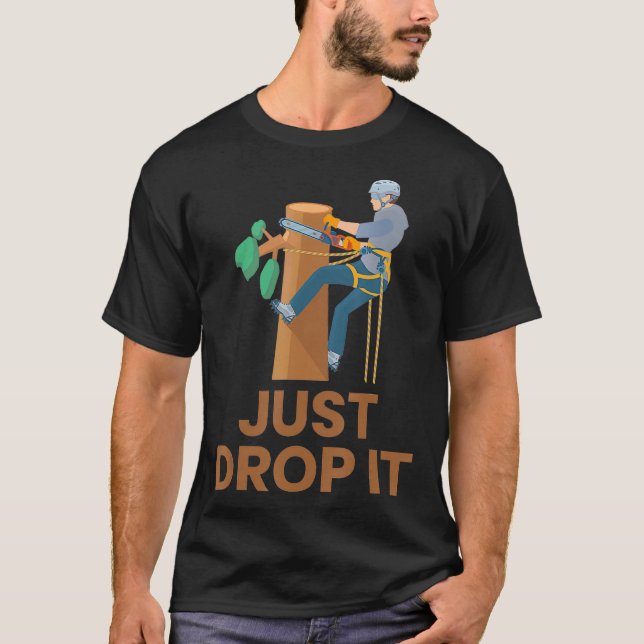 Tree Climbing Arborist Tree Climber Lumberjack Jus T-Shirt (Vorderseite)
