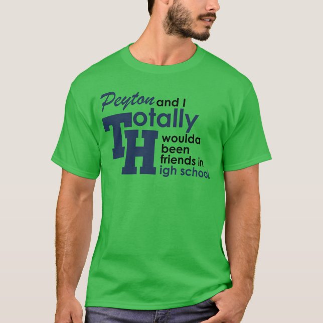 Tree Hill Freunde Peyton T-Shirt (Vorderseite)