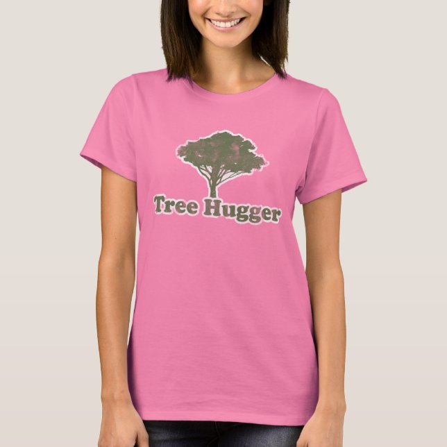 Tree Hugger Denke ökologisch T-Shirt (Vorderseite)