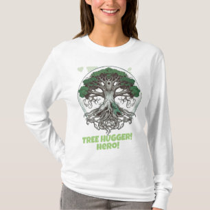 Tree Hugger - Umweltbewusstsein T-Shirt