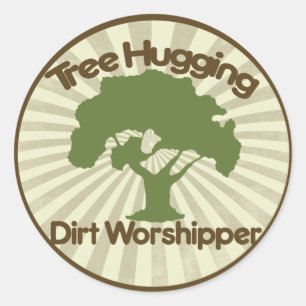 Tree Hugging Dirt Worshiper Runder Aufkleber