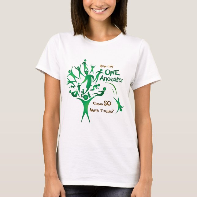 Tree One Ancestor T-Shirt (Vorderseite)