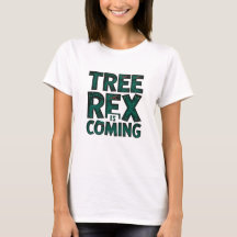 Tree Rex kommt
