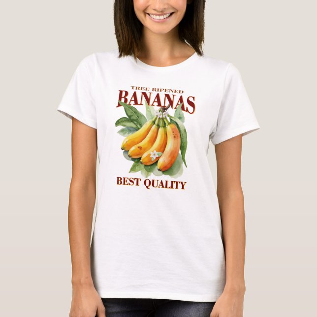 Tree Ripened Bananas - Best Quality T-Shirt (Vorderseite)