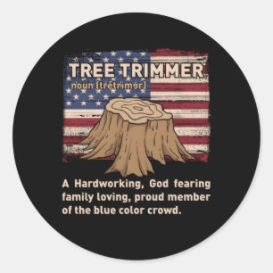 Tree Trimmer Definition Tree Climber Arborist Runder Aufkleber