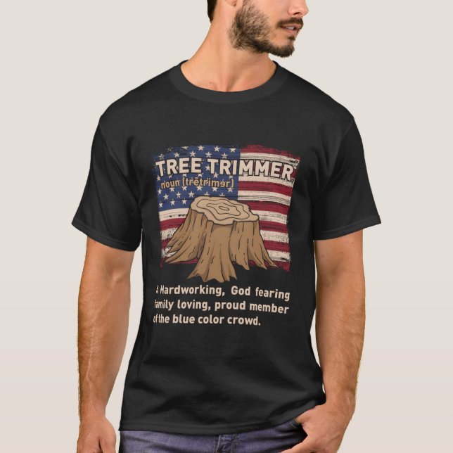 Tree Trimmer Definition Tree Climber Arborist T-Shirt (Vorderseite)