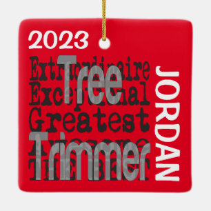 Tree Trimmer Extraordinaire CUSTOM Keramikornament