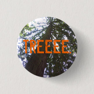 TREEEE. BUTTON
