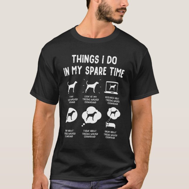 Treeing Walker Coonhound Dinge, die man in der Fre T-Shirt (Vorderseite)