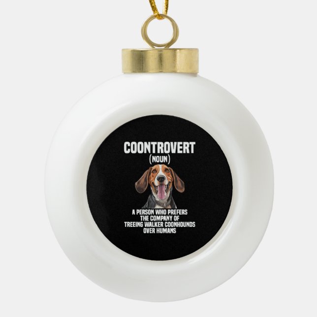 Treeing Walker Coonhound Lover Dog Control Keramik Kugel-Ornament (Vorderseite)