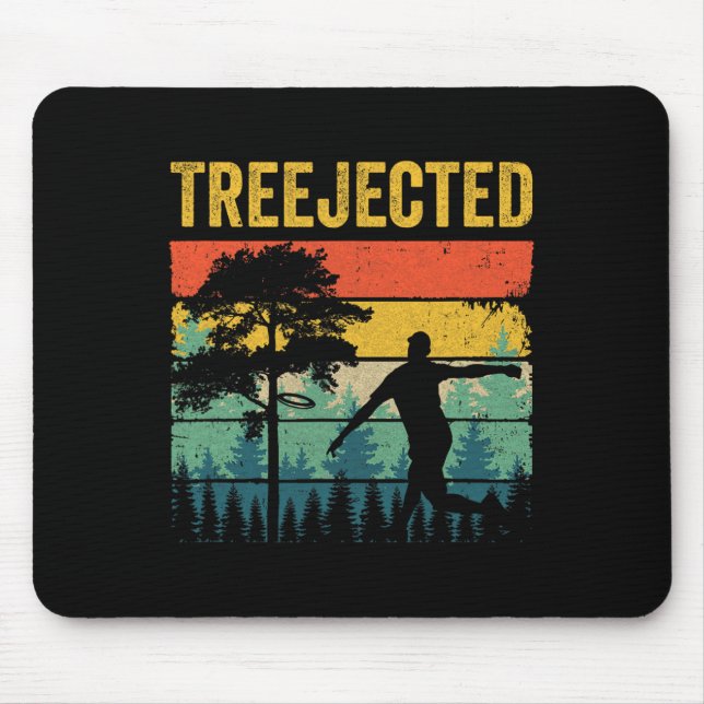 Treejected Lustige Disc Golf Scheiben Treffen Dumm Mousepad (Vorne)