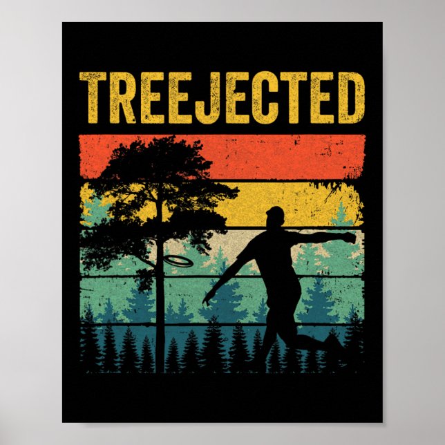 Treejected Lustige Disc Golf Scheiben treffen dumm Poster (Vorne)