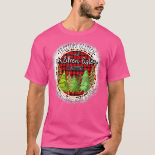 Treetops hören zu und Kinder hören sich nichts meh T-Shirt