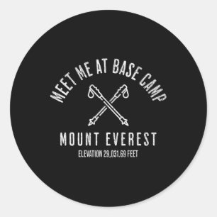 Treffe mich am Basislager des Mount Everest Bergst Runder Aufkleber