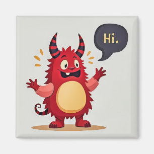 Treffen Sie das freundliche Monster Magnet