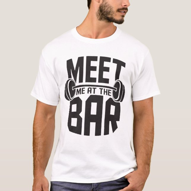 Treffen Sie mich am Bar Hefttoild Dumbbel T-Shirt (Vorderseite)