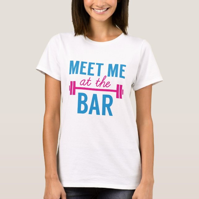 Treffen Sie mich am Bar T-Shirt (Vorderseite)