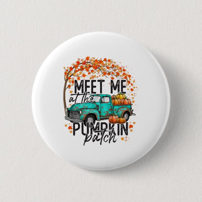 Treffen Sie mich am Pumpkin Patch Herbst Thanksgiv Button (Vorderseite)