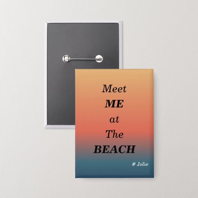 Treffen Sie mich am Strand Sommer Strand Sonnenauf Button (Vorderseite/Rückseite)
