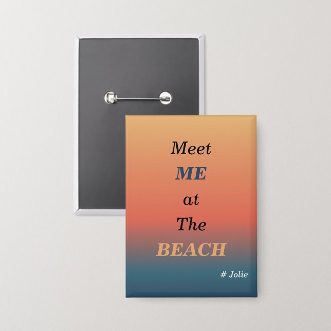 Treffen Sie mich am Strand Sommer Strand Sonnenauf Button (Vorderseite/Rückseite)
