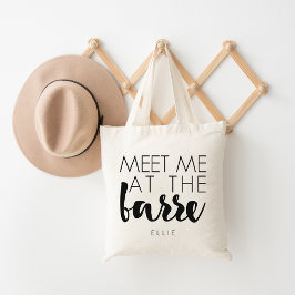 Treffen Sie mich an der Barre | Personalisiertes B Tragetasche