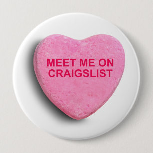 TREFFEN SIE MICH AUF CRAIGSLIST SÜSSIGKEITS-HERZE BUTTON