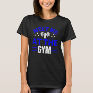 Treffen Sie mich auf der Gymnastik Workout Vintag T-Shirt