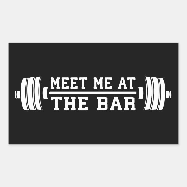 Treffen Sie mich im Bar - Barbell - Workout Rechteckiger Aufkleber (Vorderseite)