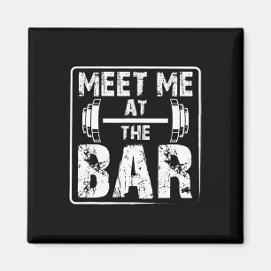 Treffen Sie mich im Bar Funny Weightlift Workout J Magnet