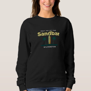 Treffen Sie mich in Sandbar Wilmington Beach North Sweatshirt