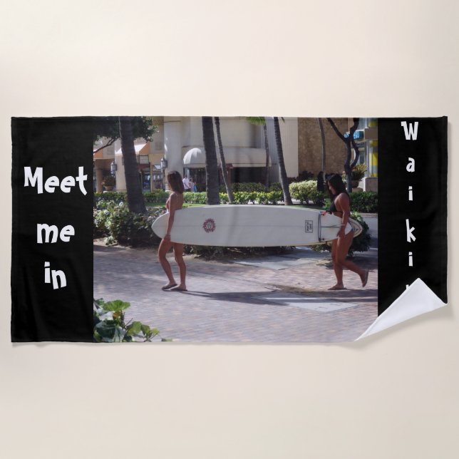 Treffen Sie mich in Waikiki Beach Towel Strandtuch (Vorderseite)